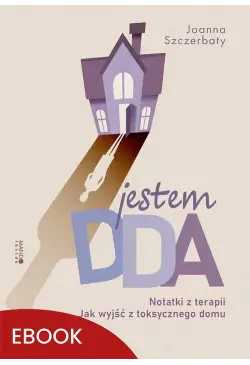 Jestem DDA Notatki z terapii