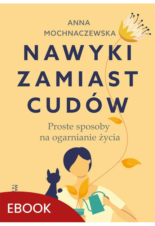 Nawyki zamiast cudów