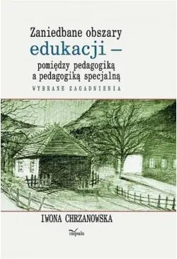 Zaniedbane obszary edukacji...