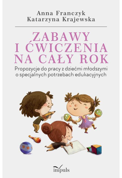 Zabawy i ćwiczenia na cały rok