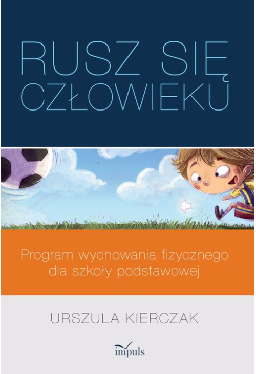 „Rusz się człowieku” – program wychowania fizycznego dla szkoły podstawowej