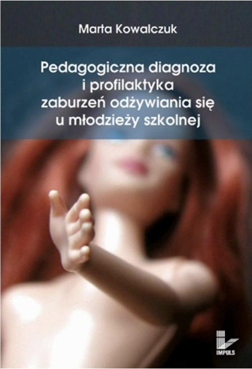 Pedagogiczna diagnoza i profilaktyka zaburzeń odżywiania się u młodzieży szkolnej