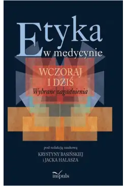 Etyka w medycynie - wczoraj...