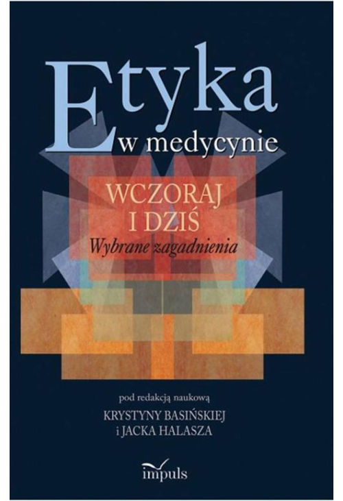 Etyka w medycynie - wczoraj i dziś