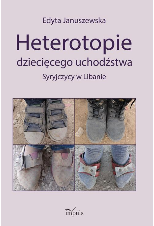 Heterotopie dziecięcego uchodźstwa