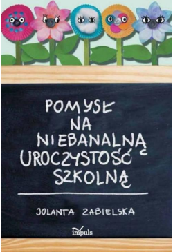 Pomysł na niebanalną...