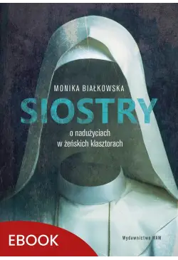 Siostry O nadużyciach w...