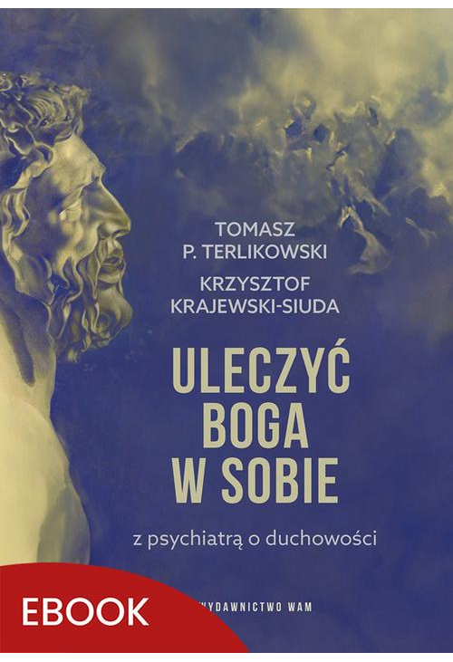 Uleczyć Boga w sobie