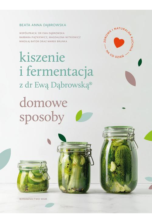 Kiszenie i fermentacja z dr Ewą Dąbrowską