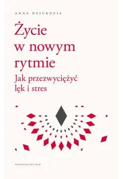 Życie w nowym rytmie