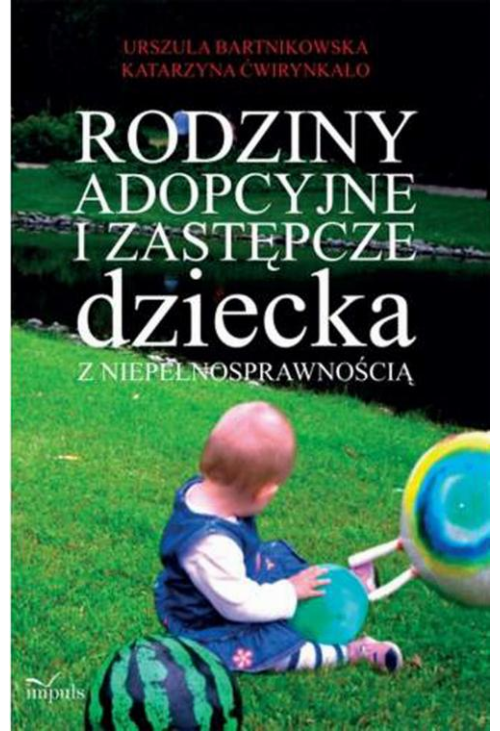 Rodziny adopcyjne i zastępcze dziecka z niepełnosprawnością