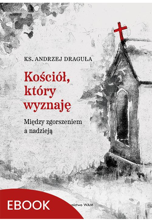 Kościół, który wyznaję