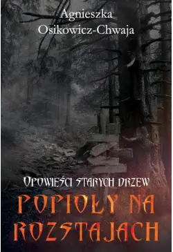 Opowieści starych drzew...