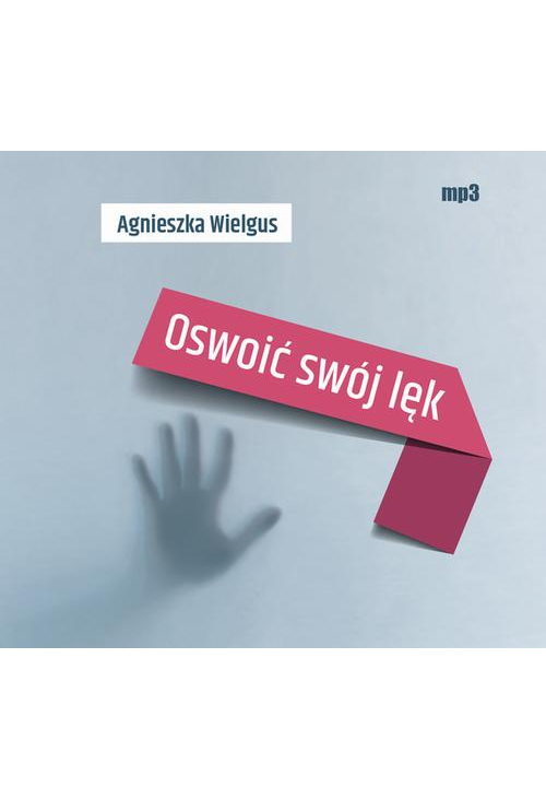 Oswoić swój lęk