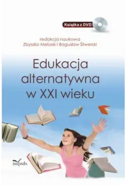 Edukacja alternatywna w XXI...