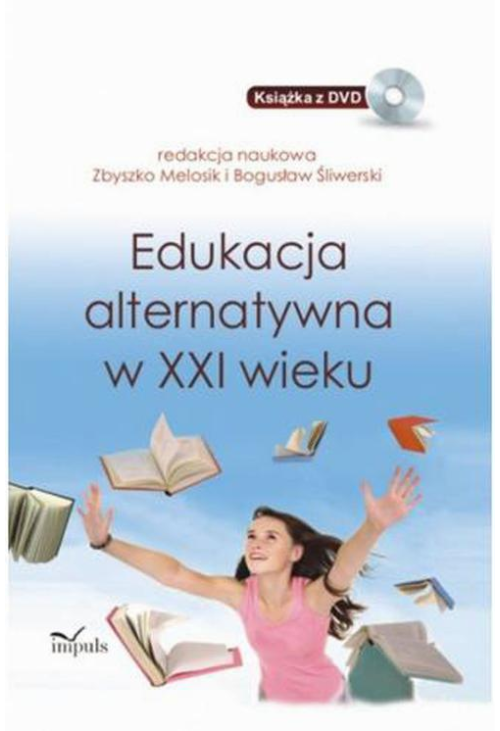 Edukacja alternatywna w XXI wieku