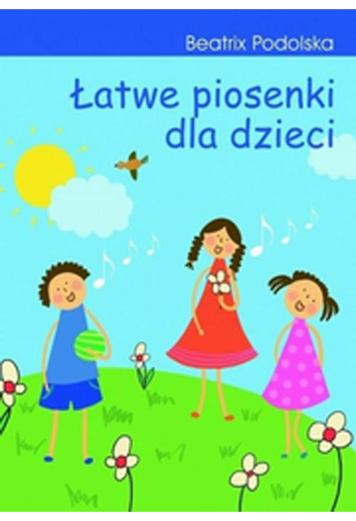 Łatwe piosenki dla dzieci.