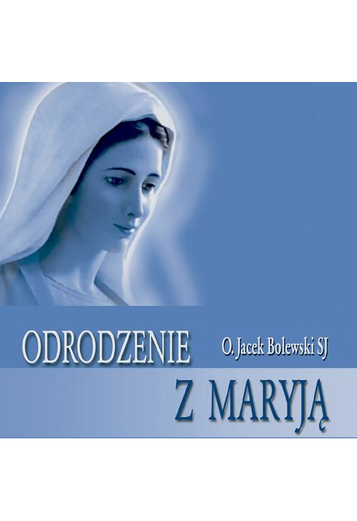 Odrodzenie z Maryją