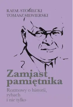 Zamiast pamiętnika Rozmowy...