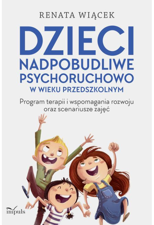 Dzieci nadpobudliwe psychoruchowo w wieku przedszkolnym