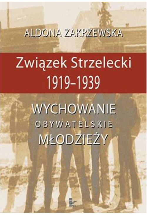 Związek Strzelecki 1919-1939