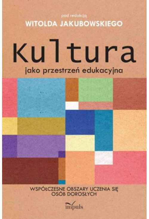 Kultura jako przestrzeń edukacyjna