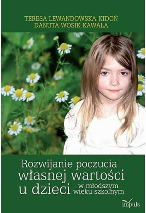 Rozwijanie poczucia własnej wartości u dzieci w młodszymwieku szkolnym