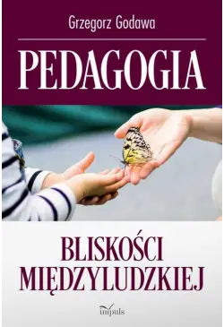 Pedagogia bliskości...