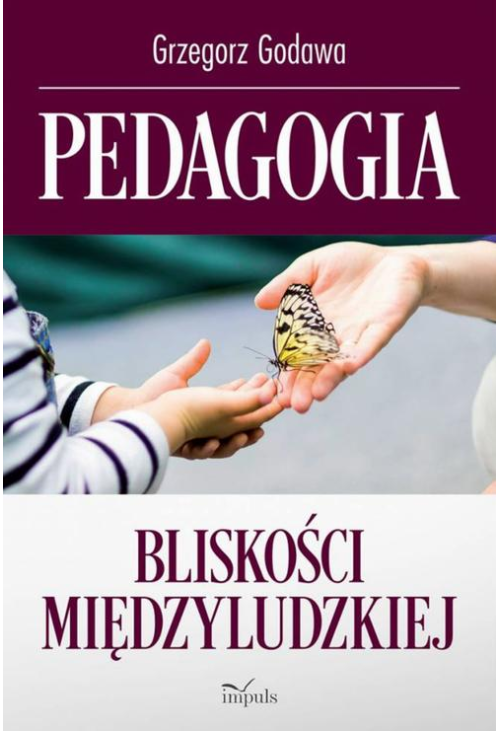 Pedagogia bliskości międzyludzkiej