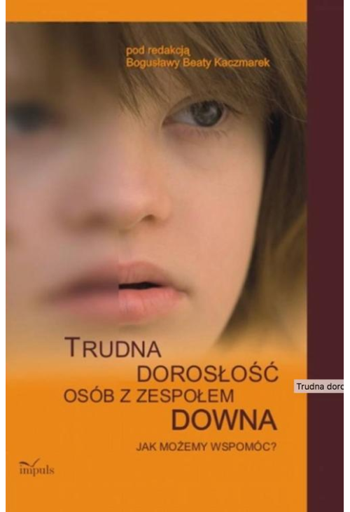 Trudna dorosłość osób z zespołem Downa