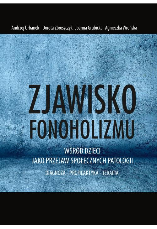 Zjawisko fonoholizmu jako przejaw społecznych patologii