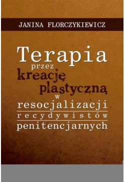Terapia przez kreację...