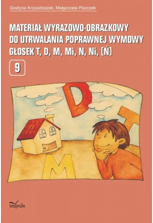 Materiał wyrazowo-obrazkowy do utrwalania poprawnej wymowy głosek t, d, m, mi, n, ni (ń)