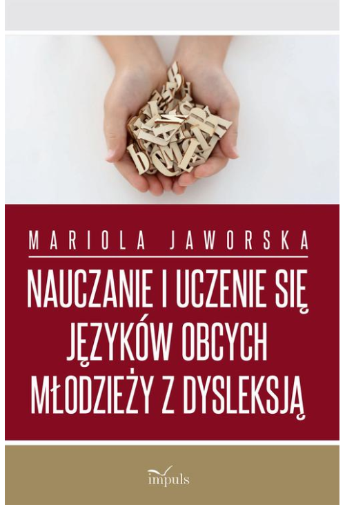 Nauczanie i uczenie się języków obcych młodzieży z dysleksją