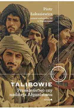 Talibowie Przekleństwo czy...