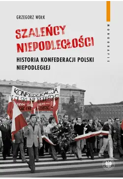 Szaleńcy niepodległości....