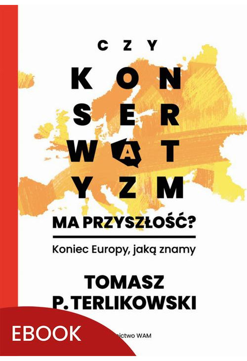 Czy konserwatyzm ma przyszłość?