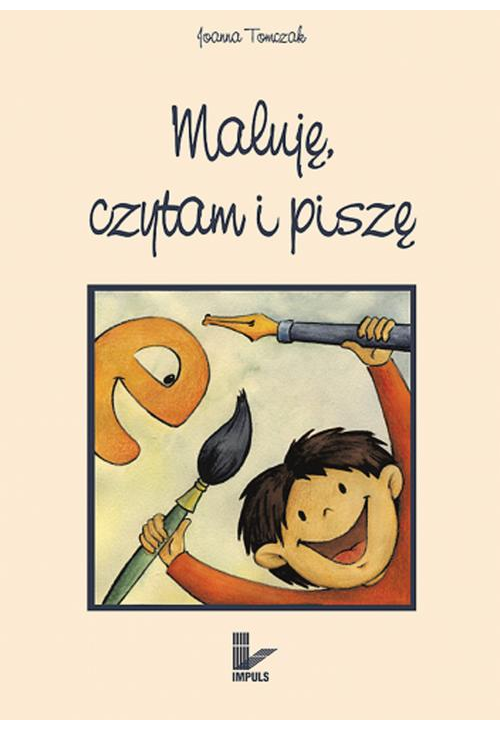 Maluję, czytam i piszę