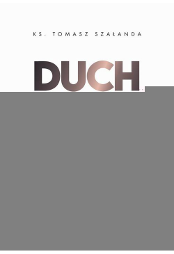 Duch Święty Dotyk Boga w...