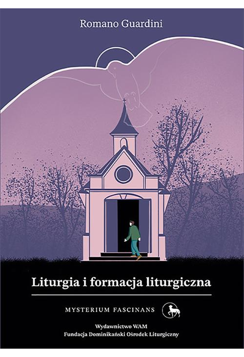 Liturgia i formacja liturgiczna Mysterium Fascinans