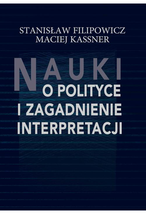 Nauki o polityce i zagadnienie interpretacji