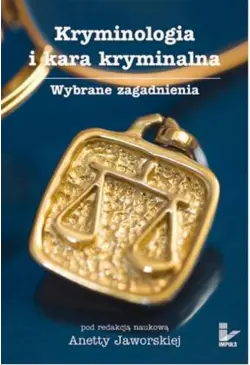 Kryminologia i kara kryminalna