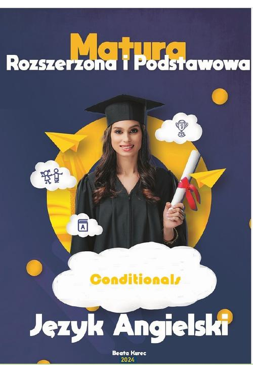 Conditionals MATURA PODSTAWOWA I ROZSZERZONA