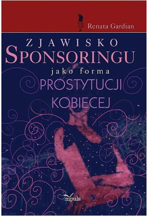 Zjawisko sponsoringu jako forma prostytucji kobiecej