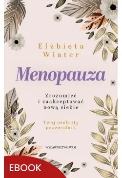 Menopauza Zrozumieć i...