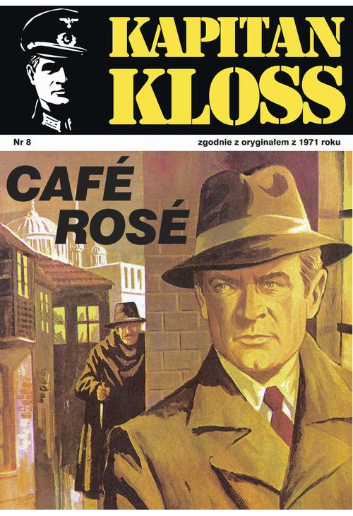 Kapitan Kloss. Cafe Rose