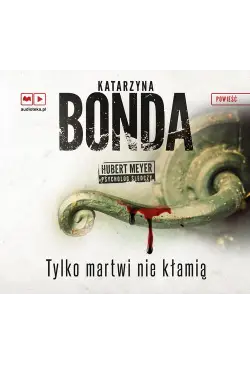 Tylko martwi nie kłamią...