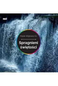 Spragnieni świętości