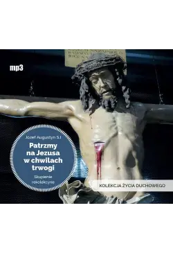 Patrzmy na Jezusa w...
