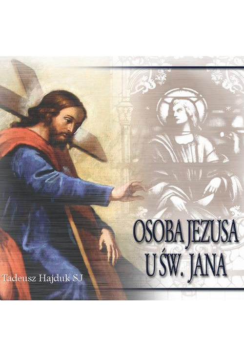 Osoba Jezusa u św. Jana